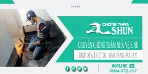 Chuyên nhận chống thấm nhà vệ sinh tại Bến Cát【BH 15 năm】