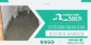 Chuyên chống thấm nhà vệ sinh tại Cam Ranh【BH 15 năm】