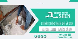 Chuyên chống thấm nhà vệ sinh tại Khánh Hoà【BH 15 năm】