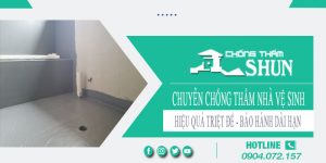 Chuyên chống thấm nhà vệ sinh tại Long Thành【BH 15 năm】