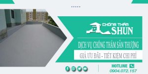 Báo giá chống thấm sân thượng tại Long Khánh【Chỉ từ 55k/m²】