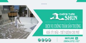 Báo giá chống thấm sân thượng tại Nhơn Trạch【Chỉ từ 55k/m²】